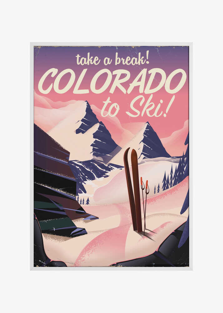 Take a Break! Colorado To Ski!