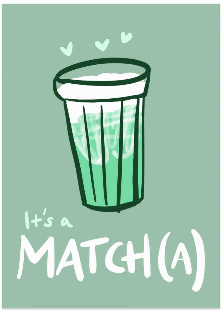 It&#039;s a Matcha