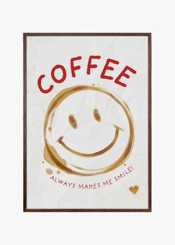 Coffee always makes me smile