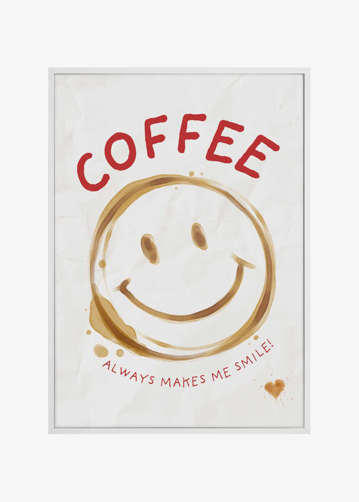 Coffee always makes me smile