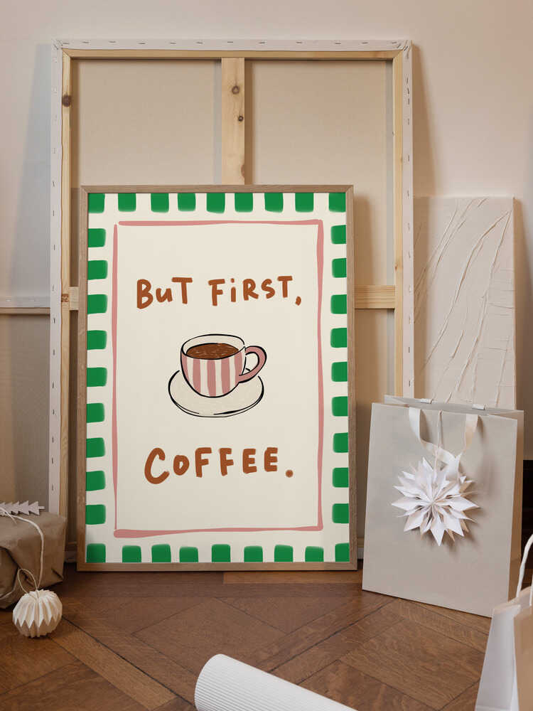 But First, Coffee.